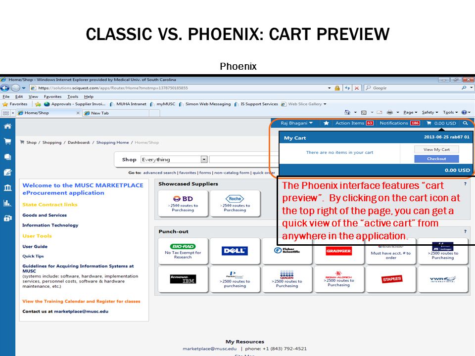 CLASSIC VS. PHOENIX: CART PREVIEW Phoenix The Phoenix interface features cart preview.