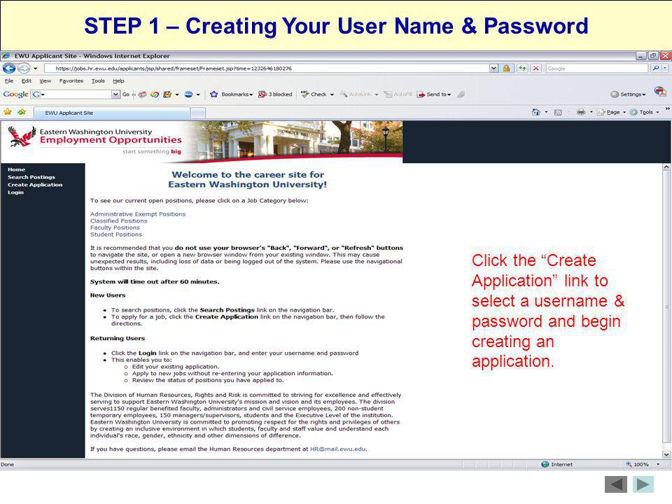 STEP 1 – Creating Your User Name & Password Click the Create Application link to select a username & password and begin creating an application.
