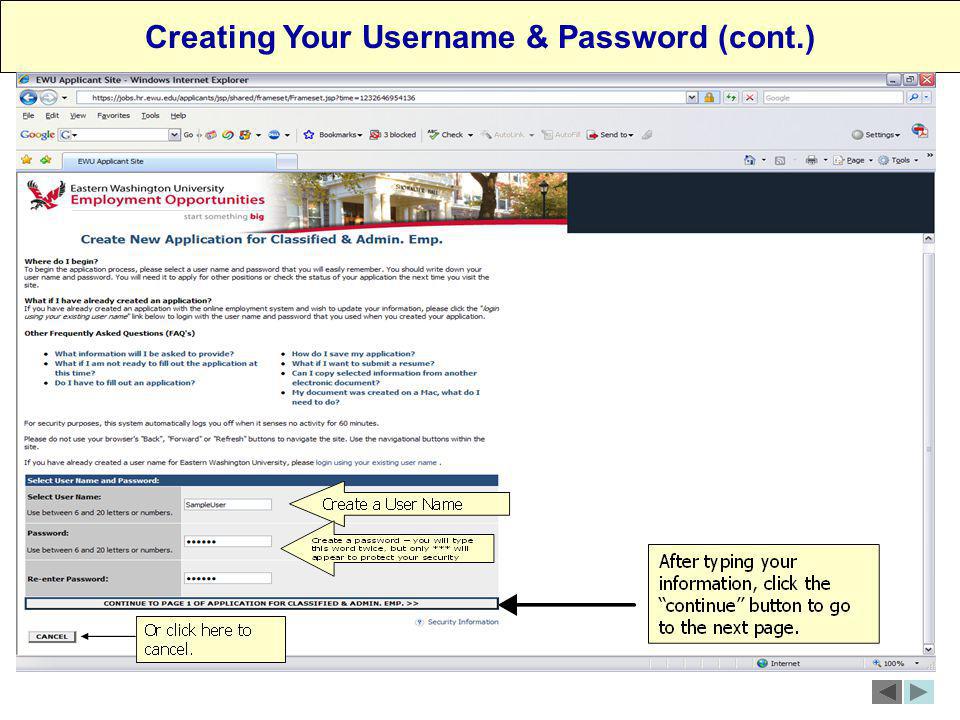 Creating your Login ID (cont.) Creating Your Username & Password (cont.)