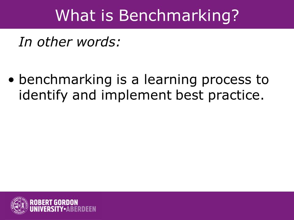 What is Benchmarking.