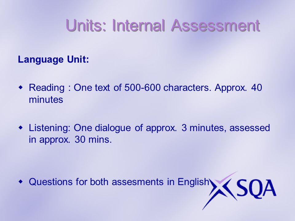 Units: Internal Assessment Language Unit: Reading : One text of characters.