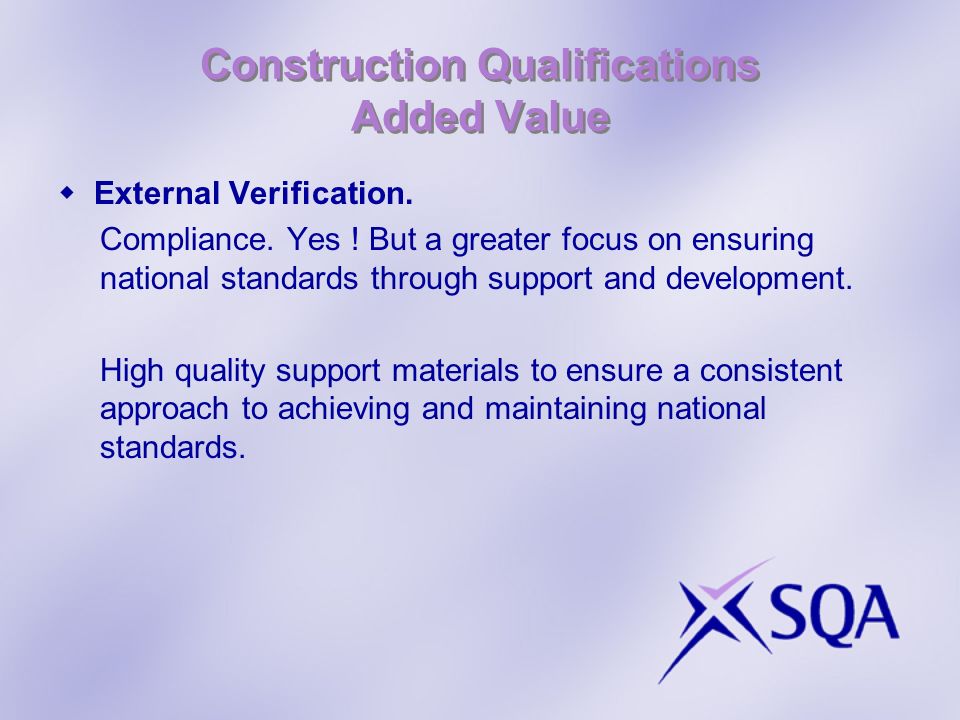 Construction Qualifications Added Value External Verification.