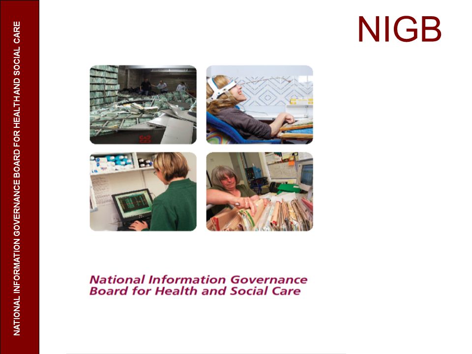 NIGB NATIONAL INFORMATION GOVERNANCE BOARD FOR HEALTH AND SOCIAL CARE