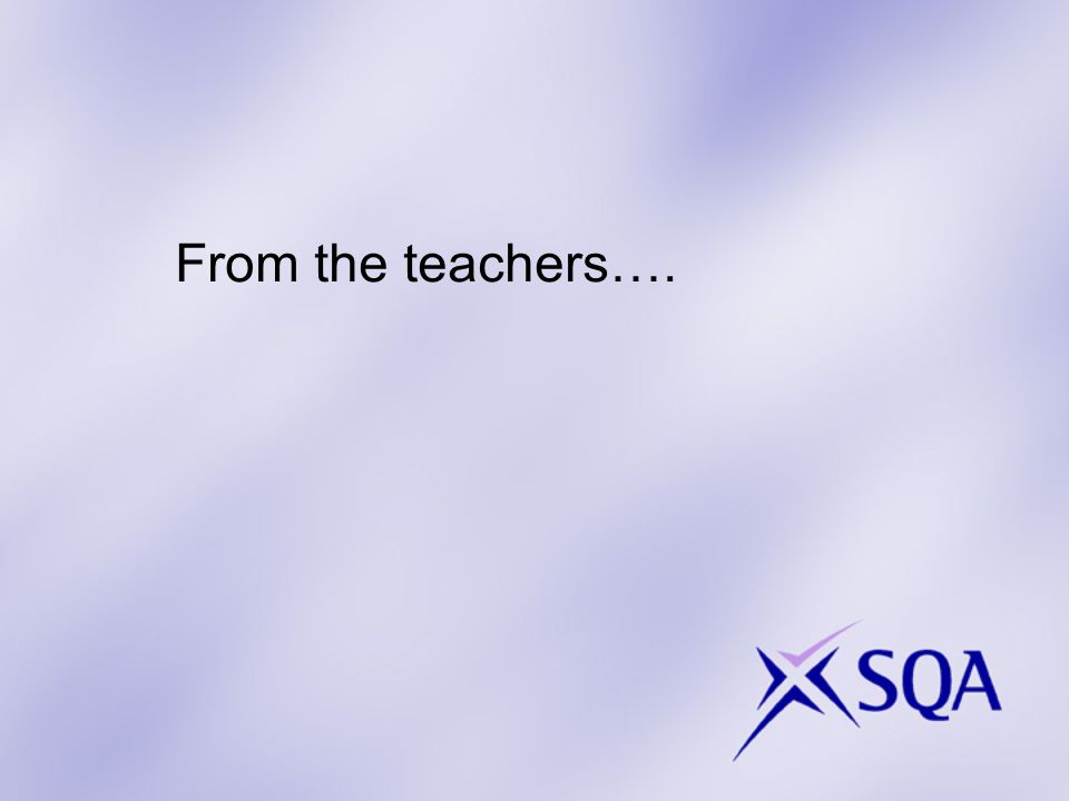 From the teachers….