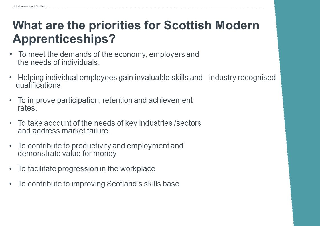Skills Development Scotland What are the priorities for Scottish Modern Apprenticeships.