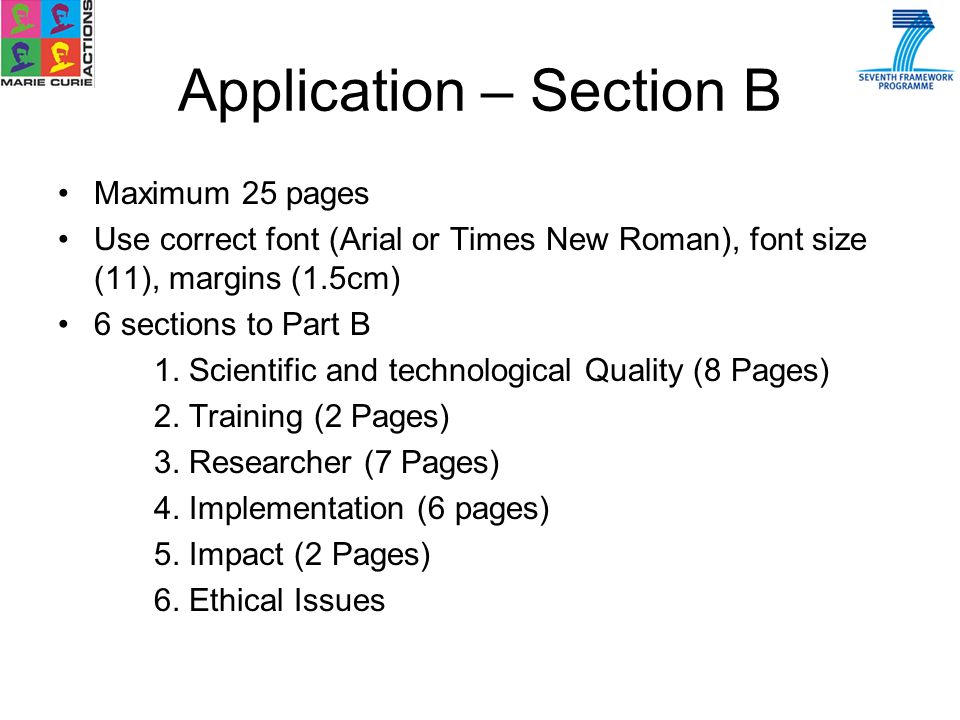Application – Section B Maximum 25 pages Use correct font (Arial or Times New Roman), font size (11), margins (1.5cm) 6 sections to Part B 1.