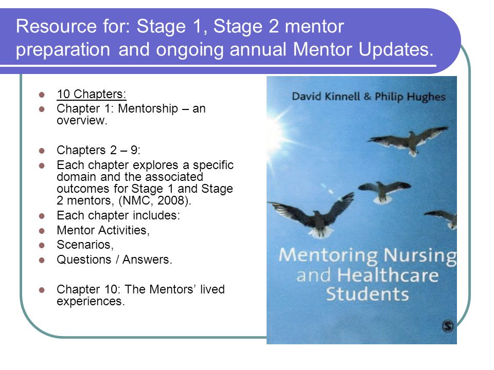 Resource for: Stage 1, Stage 2 mentor preparation and ongoing annual Mentor Updates.