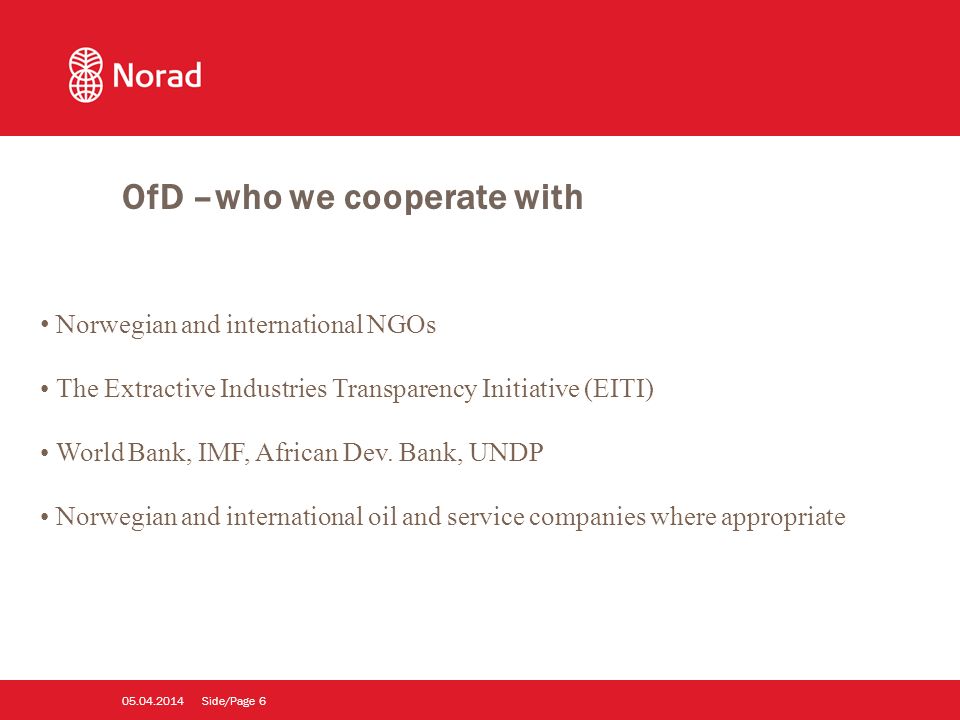 Side/Page Norwegian and international NGOs The Extractive Industries Transparency Initiative (EITI) World Bank, IMF, African Dev.