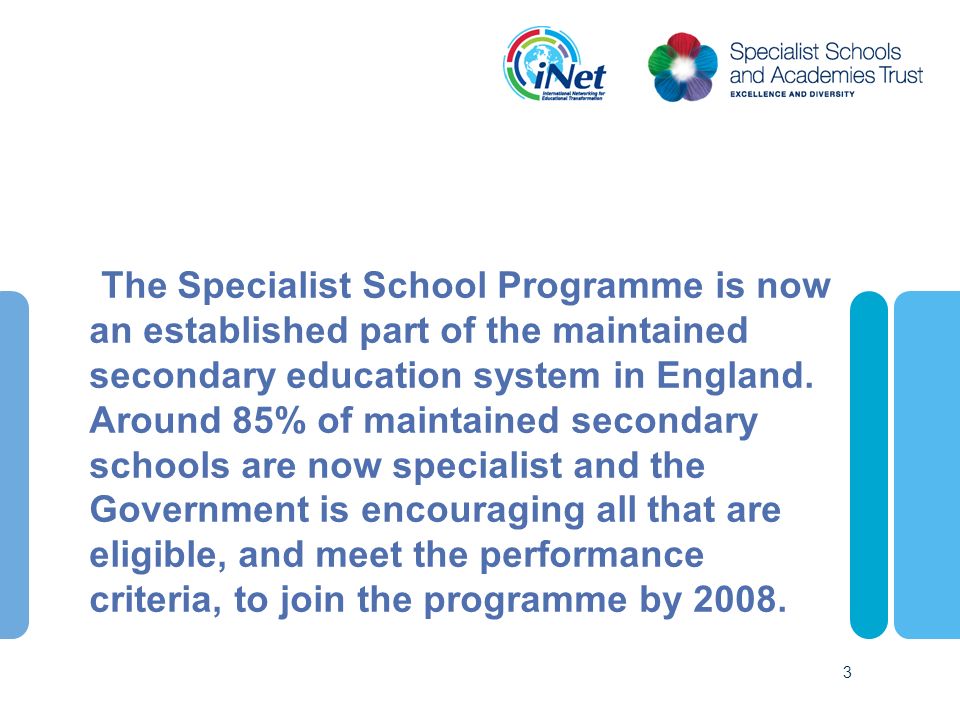 The Specialist School Programme is now an established part of the maintained secondary education system in England.