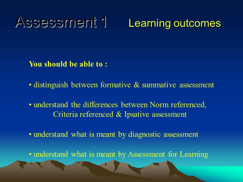 Assessment 1 Effective Assessment [Beyond the Black Box(1999)] This happens when teachers : decide how and when to assess pupils attainment at the the same time as they plan the work are proficient in using a range of assessment techniques in the classroom prepare and make use of manageable systems for recording the progress of individual pupils