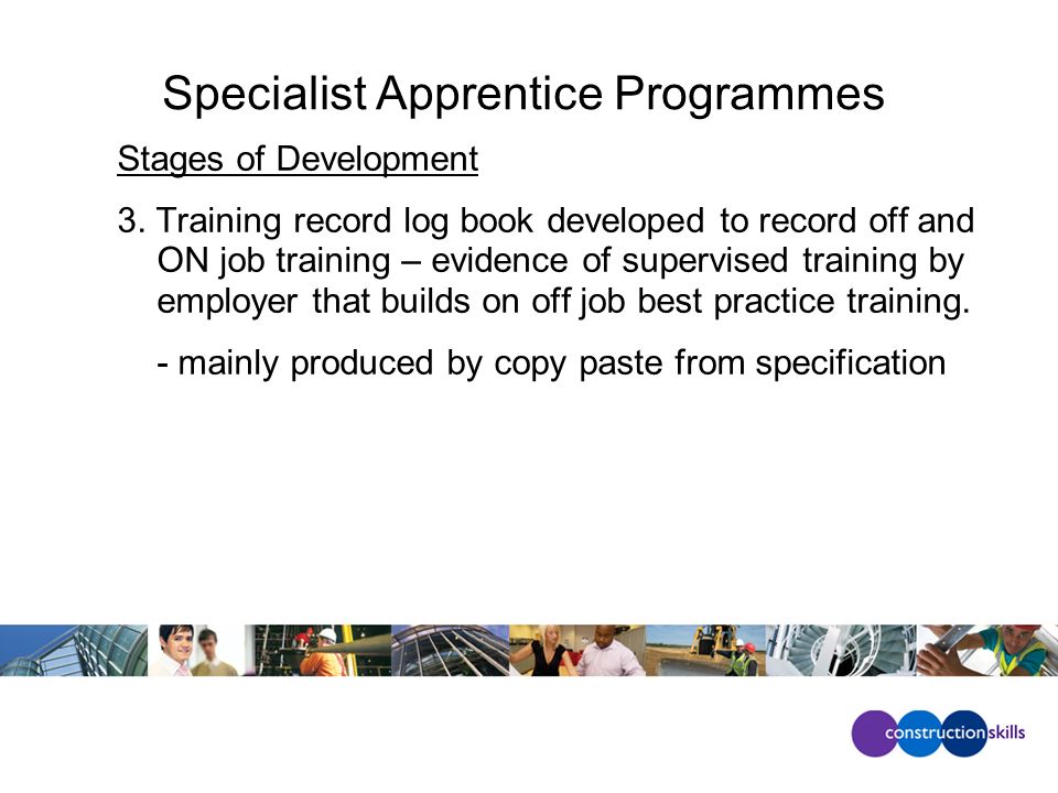 Specialist Apprentice Programmes Stages of Development 3.