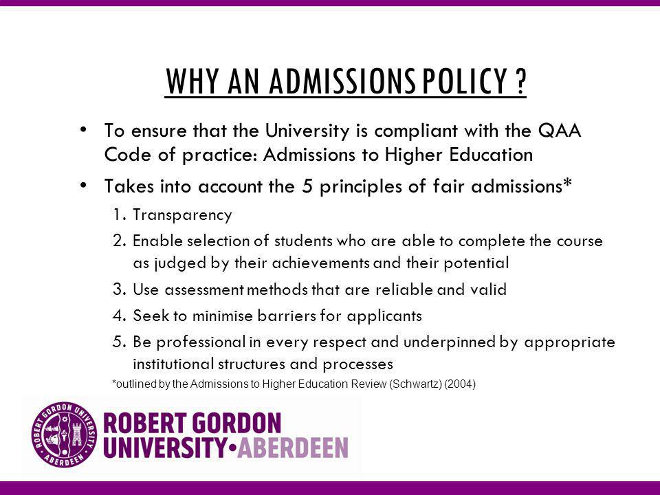 WHY AN ADMISSIONS POLICY .