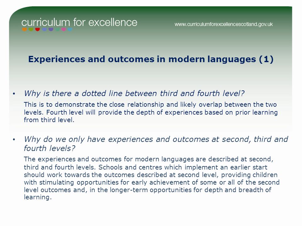 Experiences and outcomes in modern languages (1) Why is there a dotted line between third and fourth level.