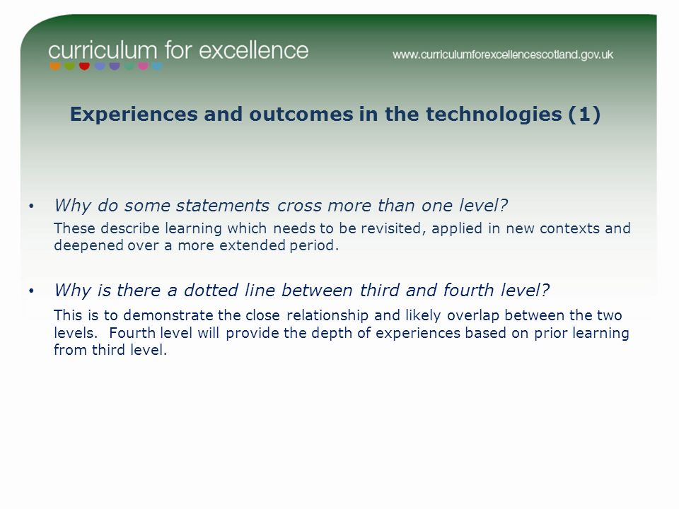 Experiences and outcomes in the technologies (1) Why do some statements cross more than one level.