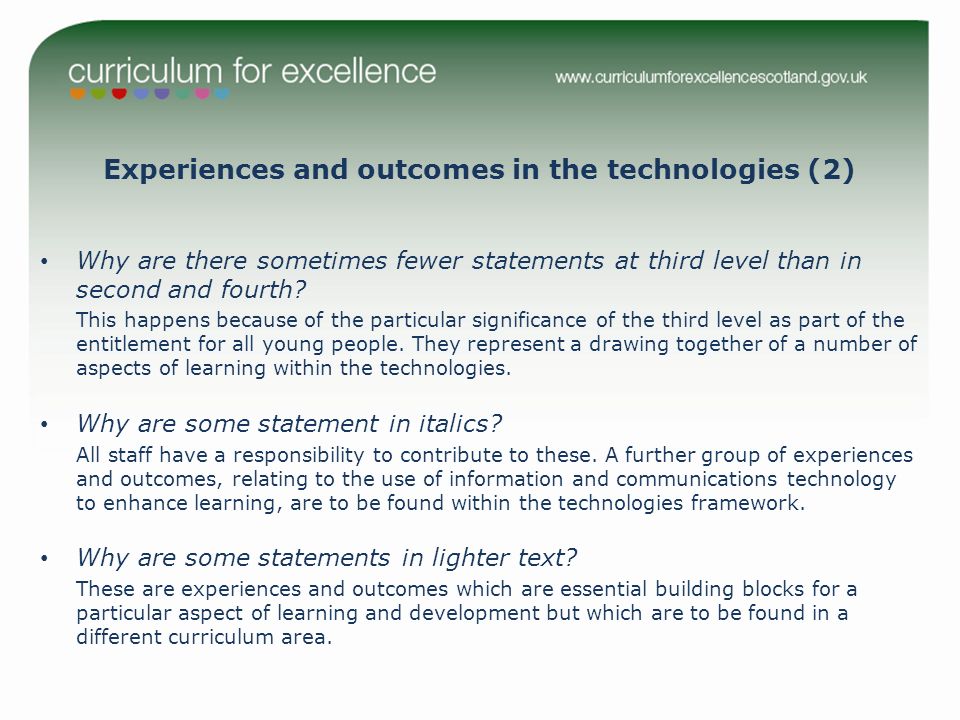 Experiences and outcomes in the technologies (2) Why are there sometimes fewer statements at third level than in second and fourth.