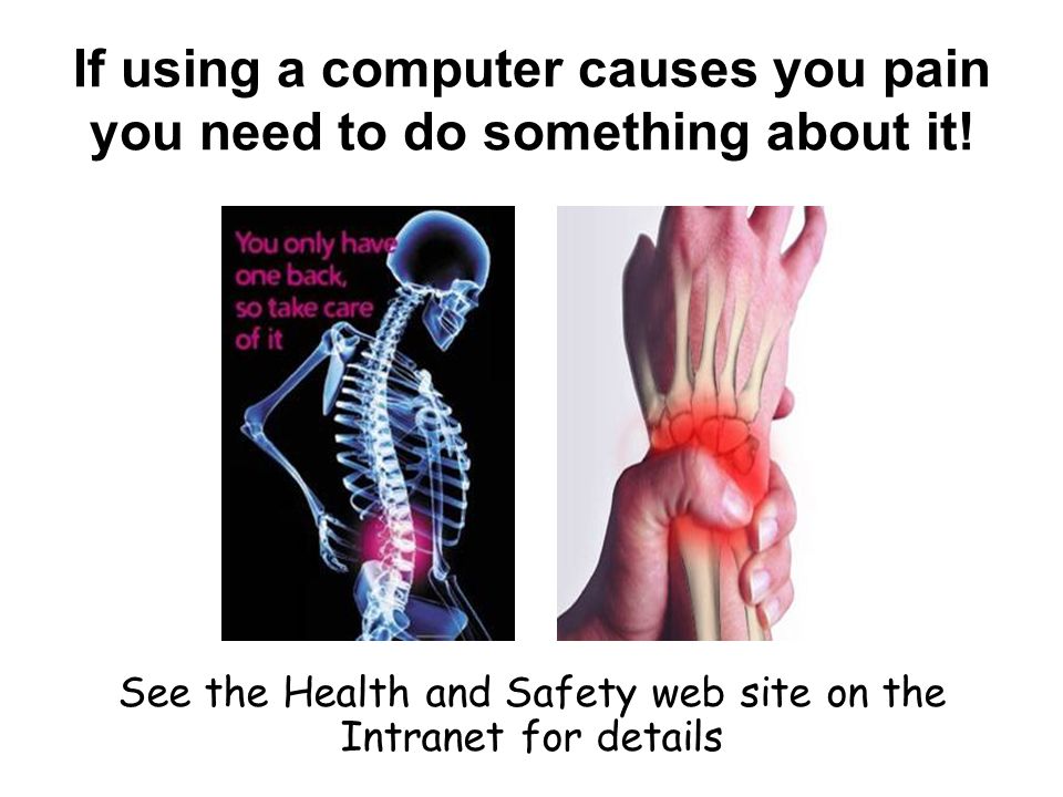 If using a computer causes you pain you need to do something about it.