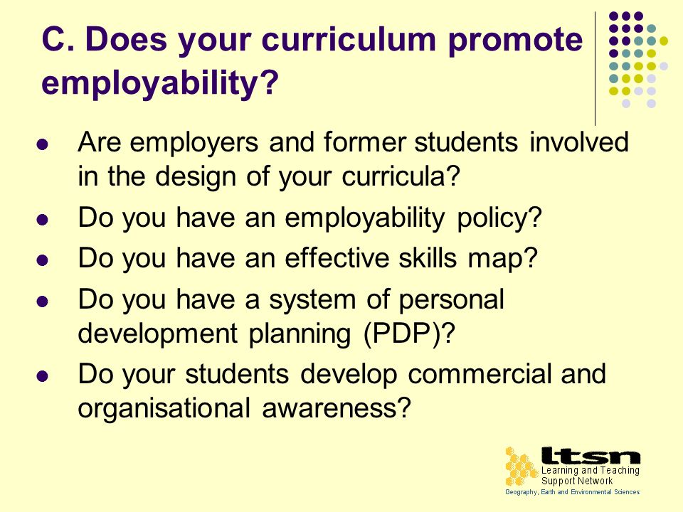 C. Does your curriculum promote employability.
