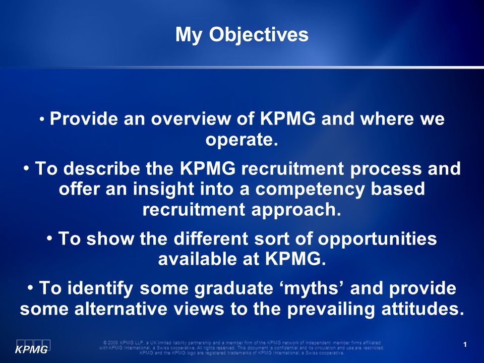 1 © 2008 KPMG LLP, a UK limited liability partnership and a member firm of the KPMG network of independent member firms affiliated with KPMG International, a Swiss cooperative.