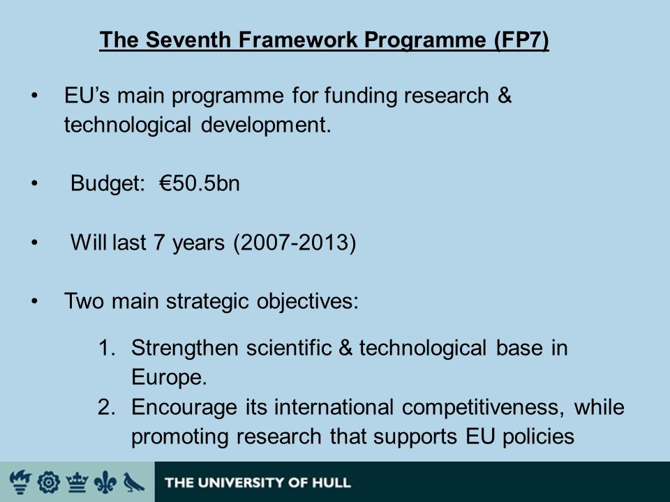 The Seventh Framework Programme (FP7) EUs main programme for funding research & technological development.