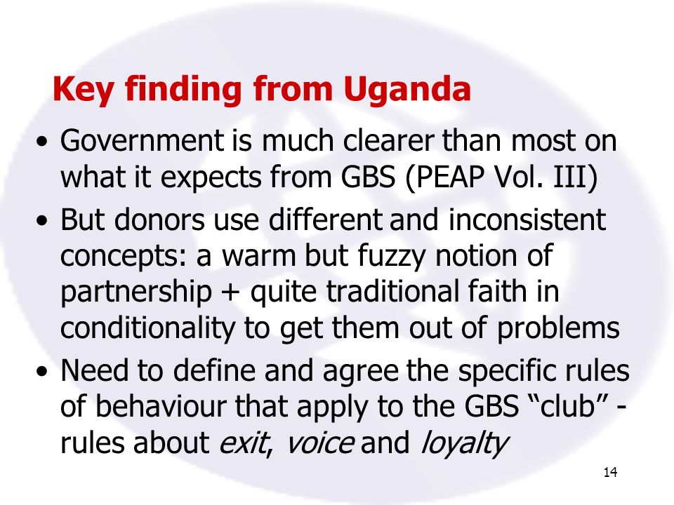 14 Key finding from Uganda Government is much clearer than most on what it expects from GBS (PEAP Vol.