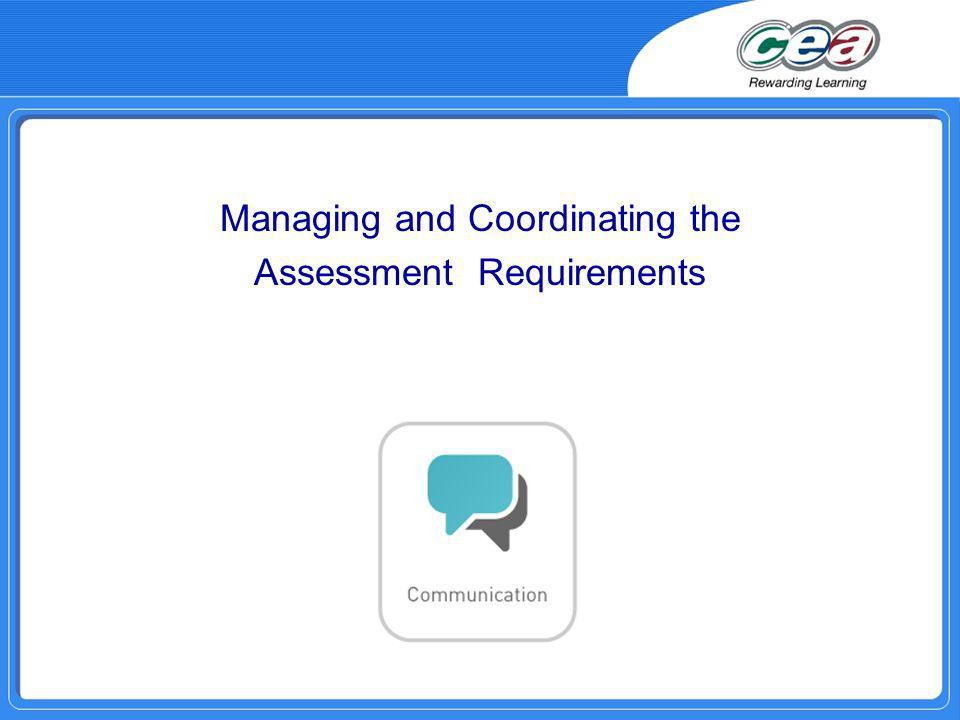 Managing and Coordinating the Assessment Requirements