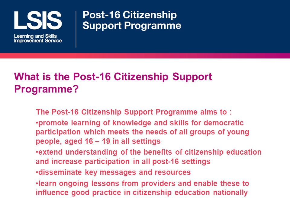 What is the Post-16 Citizenship Support Programme.