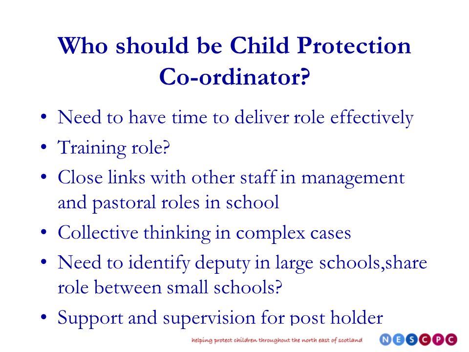Who should be Child Protection Co-ordinator.