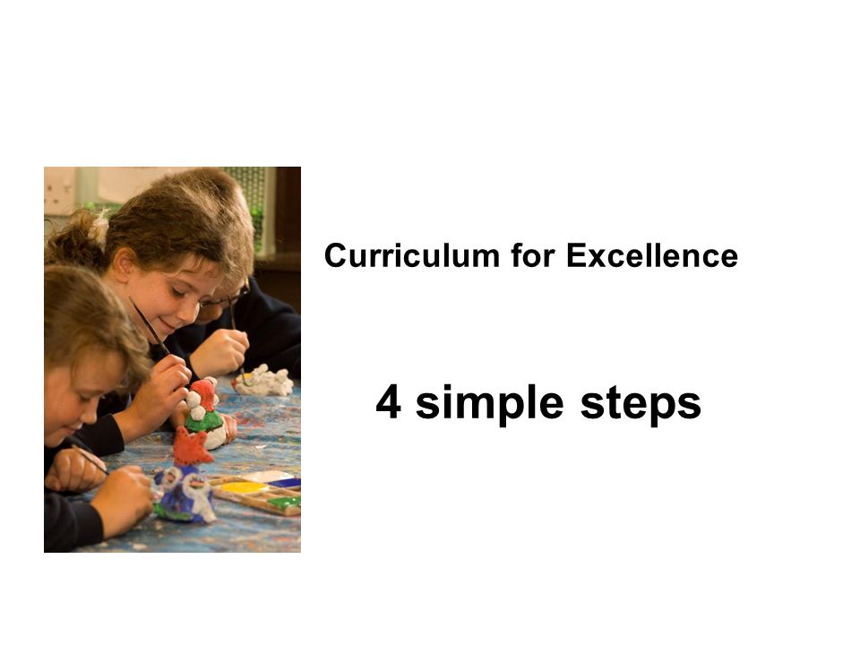 Curriculum for Excellence 4 simple steps