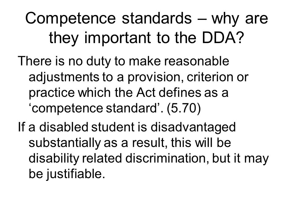 Competence standards – why are they important to the DDA.