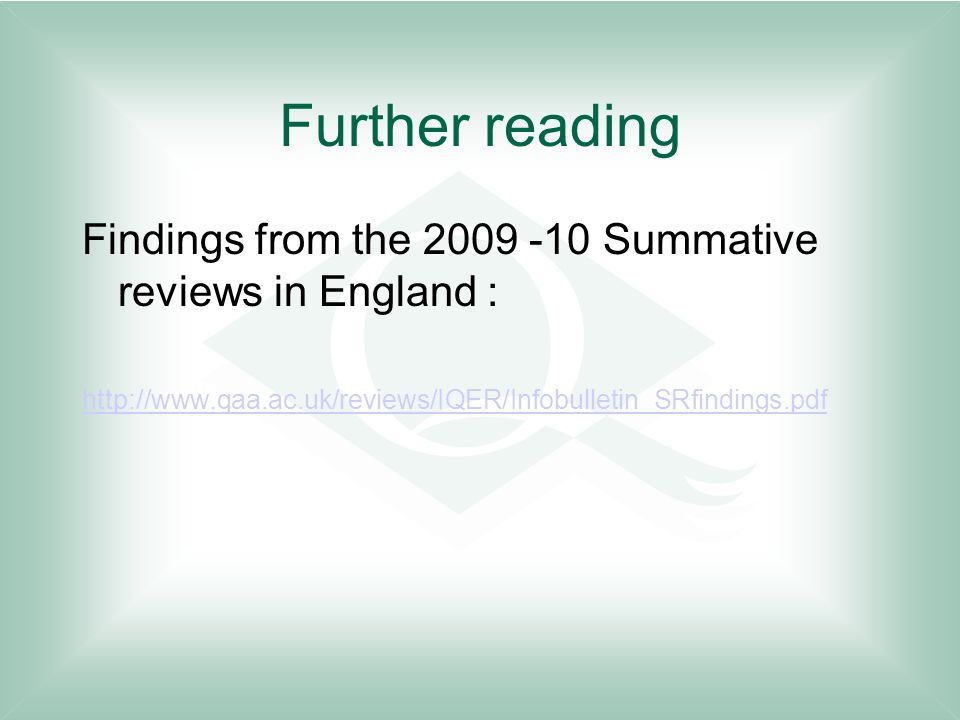Further reading Findings from the Summative reviews in England :