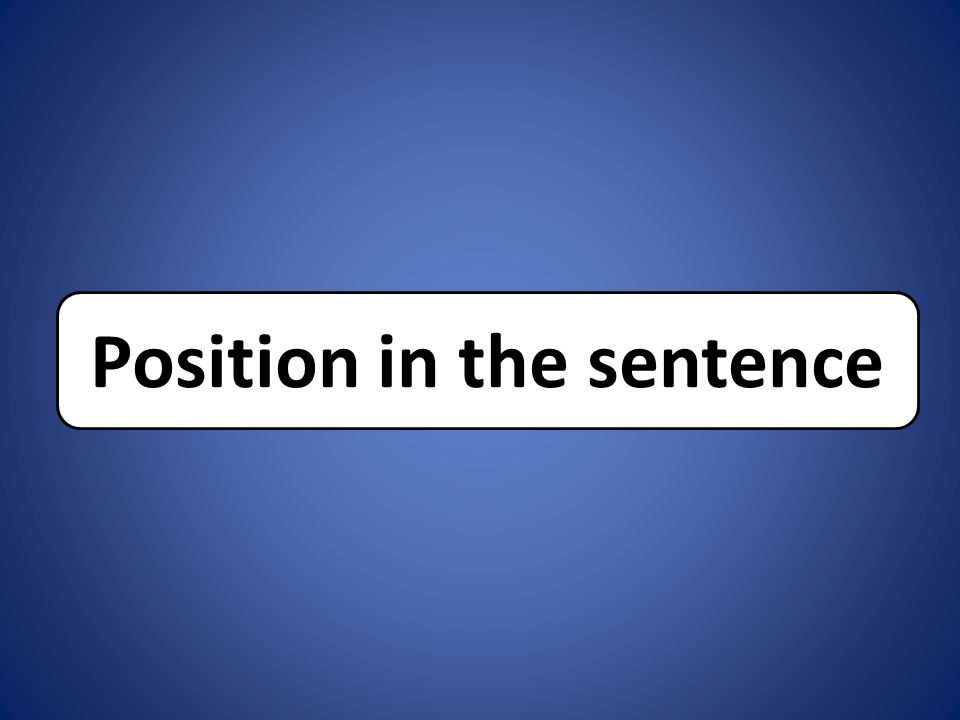 Position in the sentence