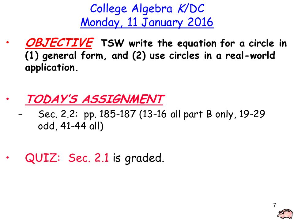 2 1 Circles Center Radius Form General Ppt Download 7 College Algebra K Dc Monday 11 January 2017 Objective Tsw Write The Equation 8 2 Circles General Form