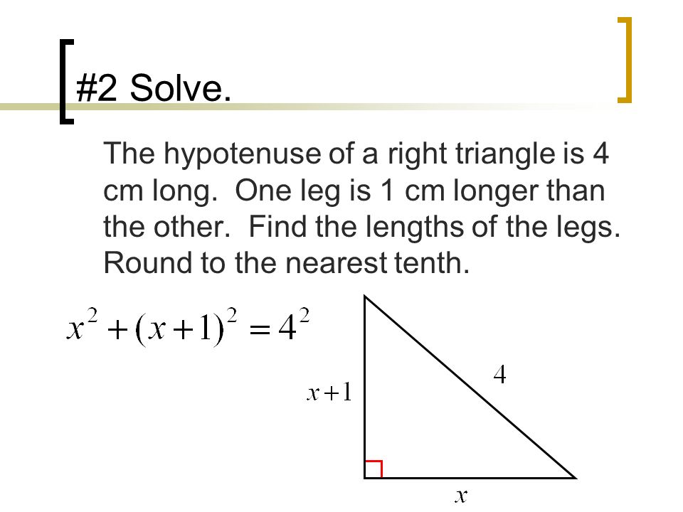 Equation Of A Right Triangle Talkchannels 13 7 Using Quadratic Equations Standards 14 0 20 23 0standards