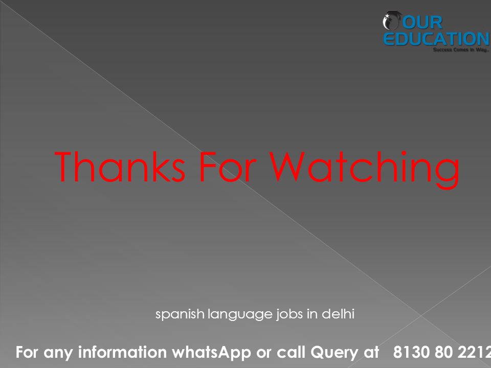 For any information whatsApp or call Query at Thanks For Watching spanish language jobs in delhi