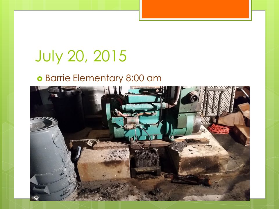 July 20, 2015  Barrie Elementary 8:00 am