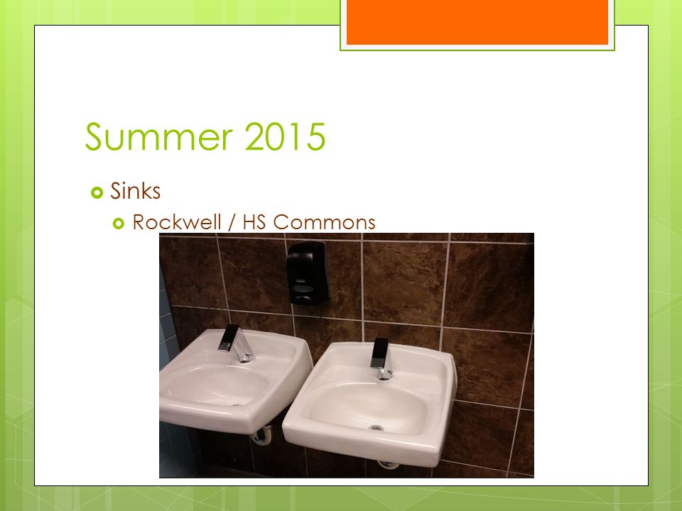 Summer 2015  Sinks  Rockwell / HS Commons