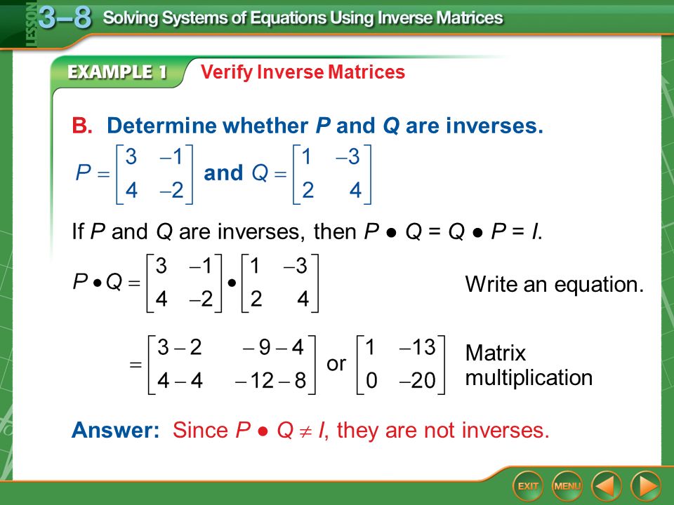 Splash Screen Concept Example 1 Verify Inverse Matrices If X And Example 1 Verify Inverse Matrices If P And Q Are Inverses Then