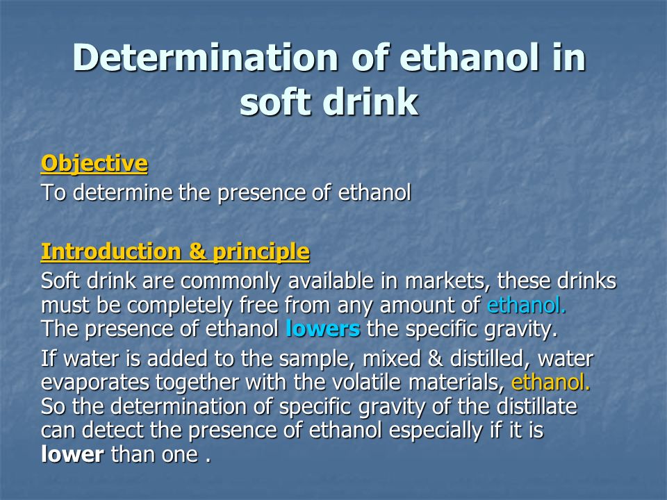 determination of the ethanol present in determination of the ethanol present in