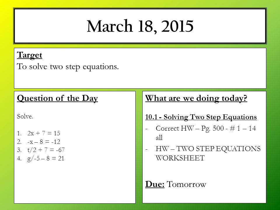 2 Practice Solving Two Step Equations Form G Answers Talkchannels March 16 2017 What Are We Doing Today Review One Step Equations Solving Two