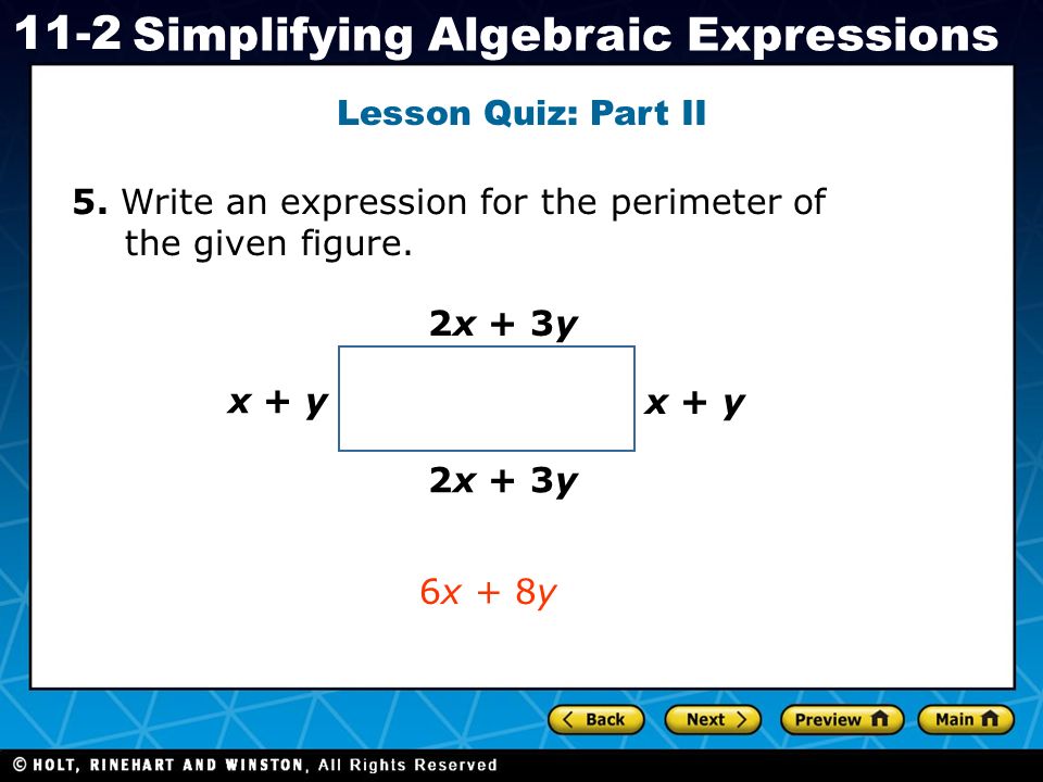 Holt CA Course Simplifying Algebraic Expressions Lesson Quiz: Part II 5.
