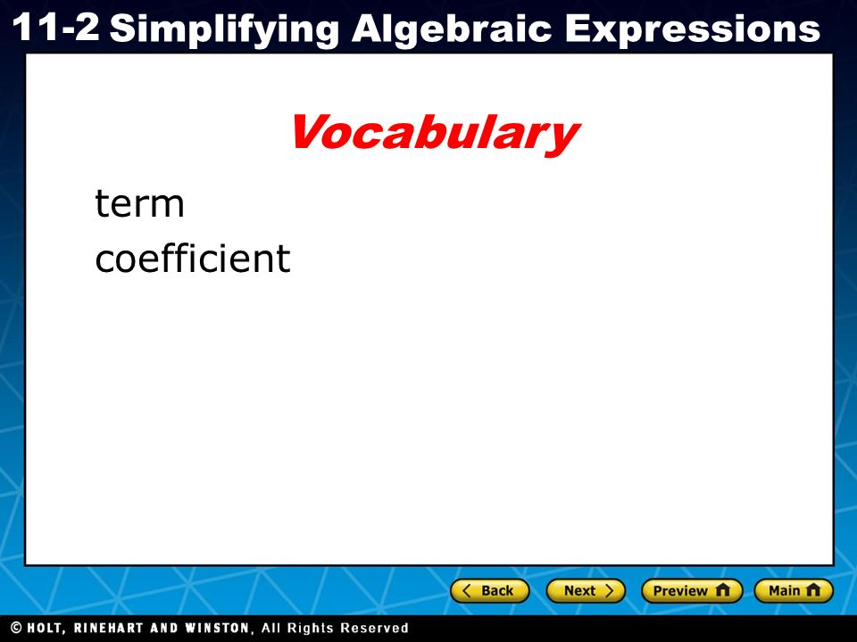 Holt CA Course Simplifying Algebraic Expressions Vocabulary term coefficient