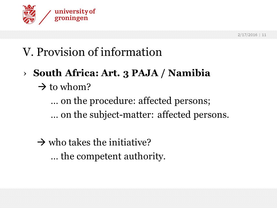 V. Provision of information ›South Africa: Art. 3 PAJA / Namibia  to whom.