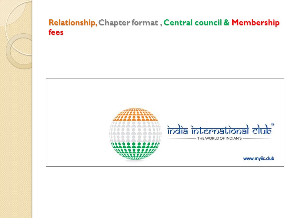 Relationship, Chapter format, Central council & Membership fees