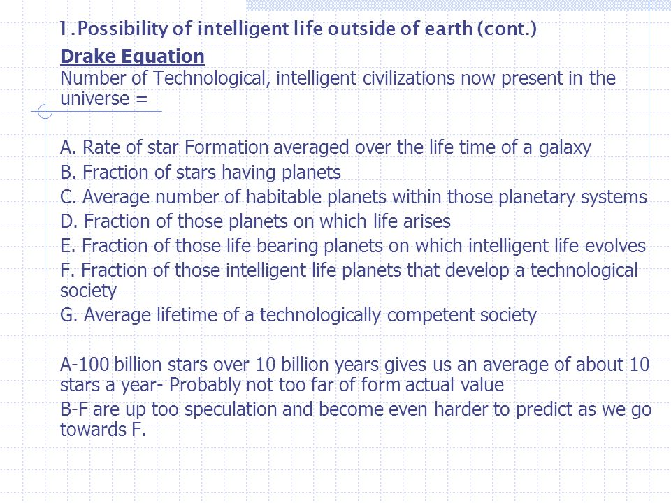 Search For Intelligent Life 1 Possibility Of Possibility Of Intelligent Life Outside Earth Drake Equation An Early Approach