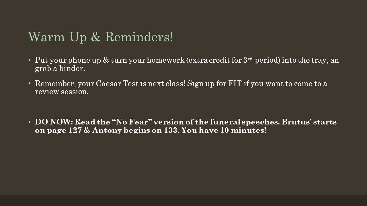 warm up reminders today you