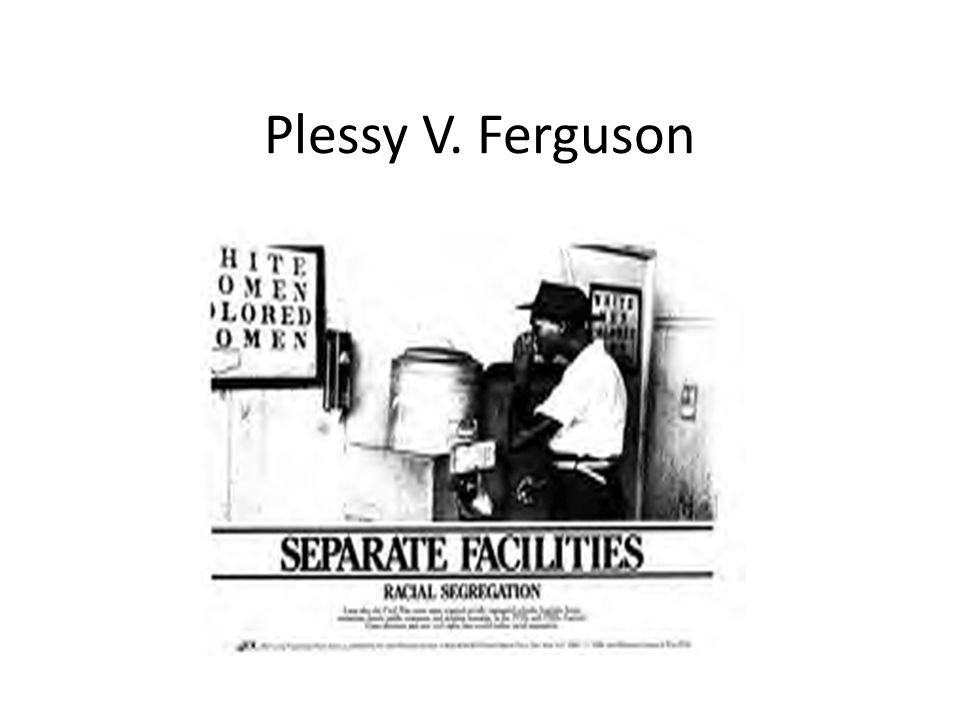 Plessy V. Ferguson