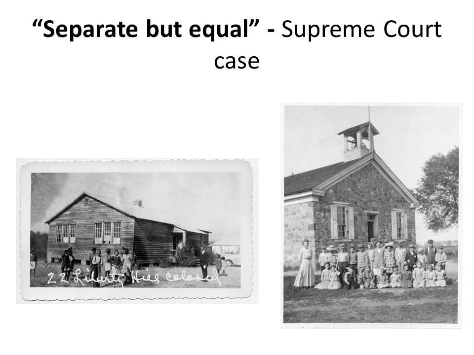 Separate but equal - Supreme Court case