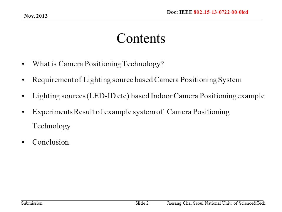 Submission Slide 2 Contents What is Camera Positioning Technology.