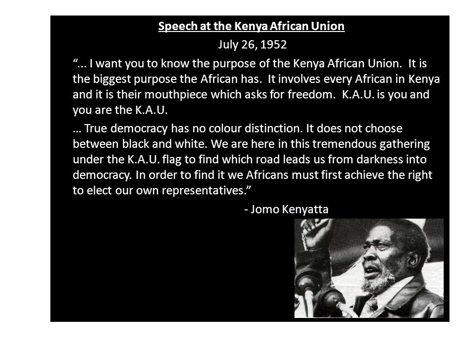 Speech at the Kenya African Union July 26,