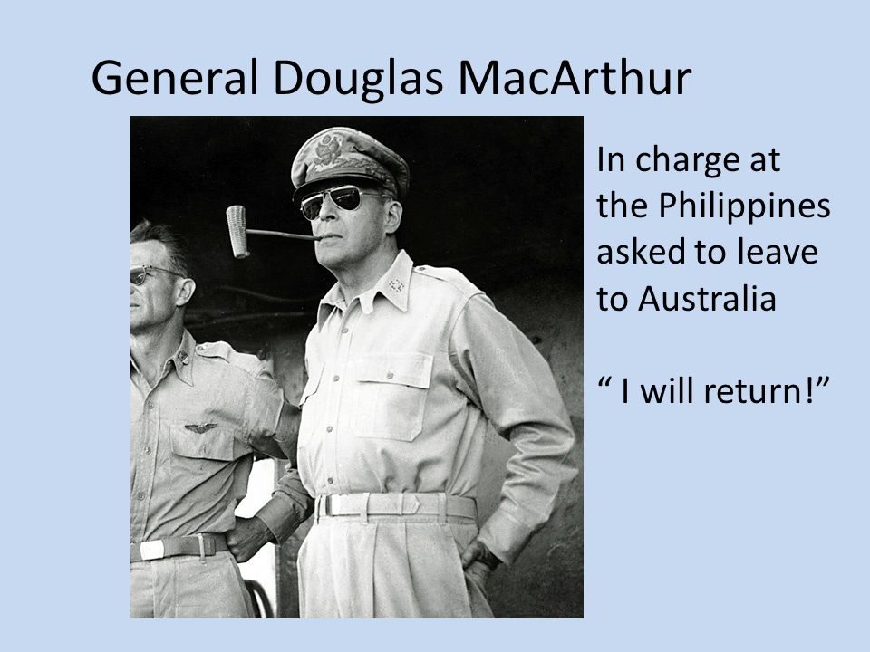 Image result for general douglas macarthur leaves the philippines in ww 2